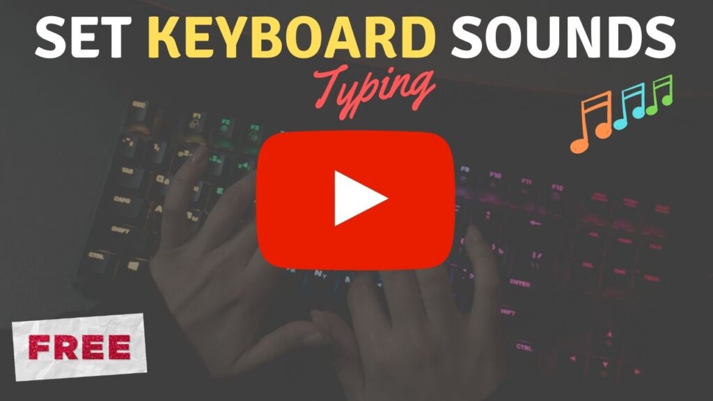 How to set keyboard sound when typing Youtube Image