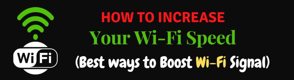 how to increase wifi speed