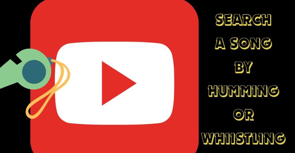 How to Search for a Song on YouTube by Humming or Whistling